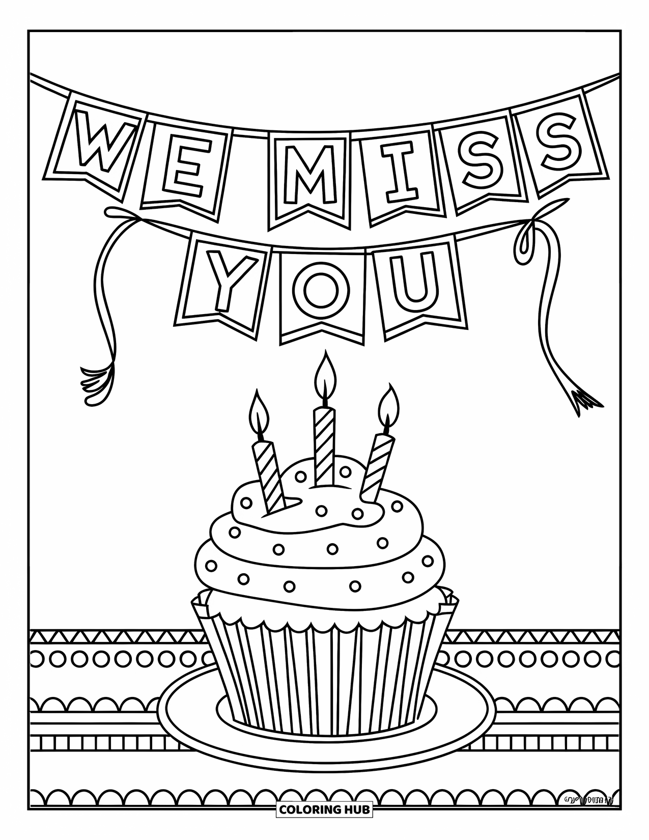 We Miss You Coloring Page for Kids: A cupcake with three candles sits beneath a "We Miss You" banner
