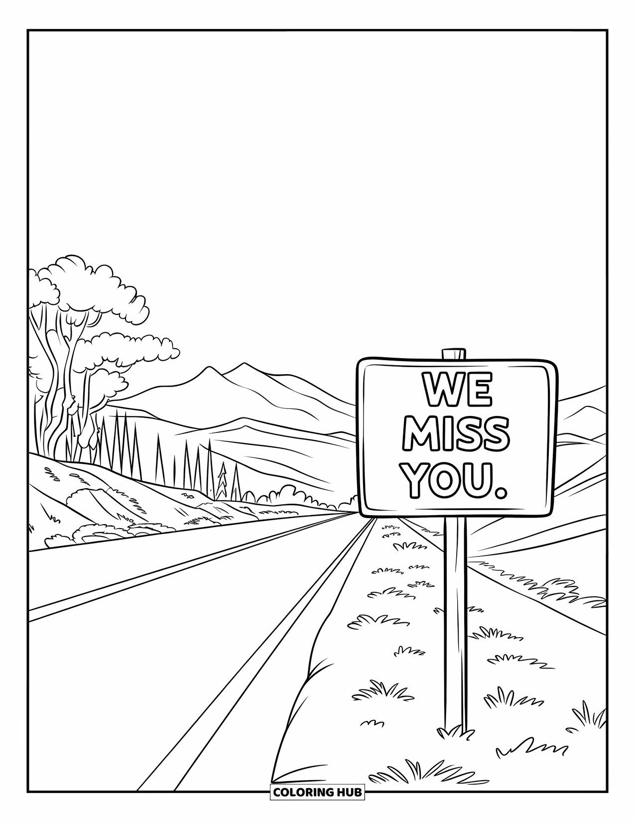 We Miss You Coloring Page for Kids: A scenic road stretches ahead with a sign that says "We Miss You"