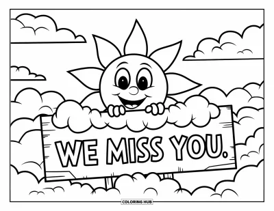 어린이를 위한 우리는 당신이 보고 싶어요 색칠공부: 태양이 구름과 "We Miss You" 표지판 위로 환하게 빛나는 모습