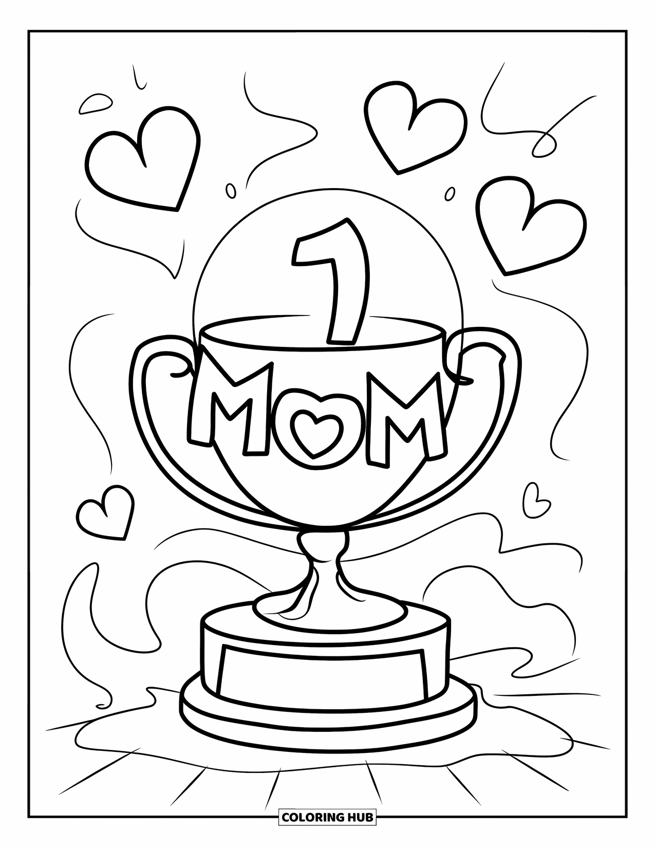 Best Mom Coloring Page for Kids: A playful "1 Mom" trophy stands proud with floating hearts all around