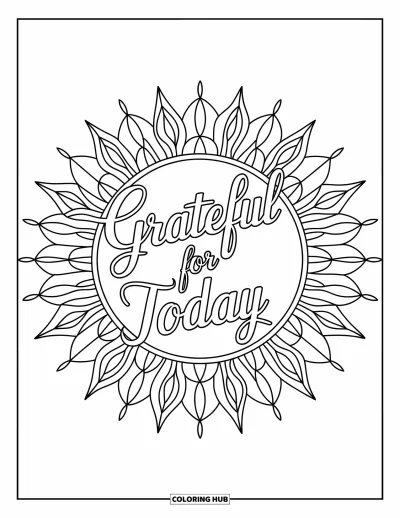 Grateful Coloring Page for Adults: A radiant sunburst circle features "Grateful for Today"