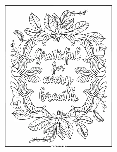 Grateful Coloring Page for Adults: Leaves and flowers form a mandala with "Grateful for Every Breath"