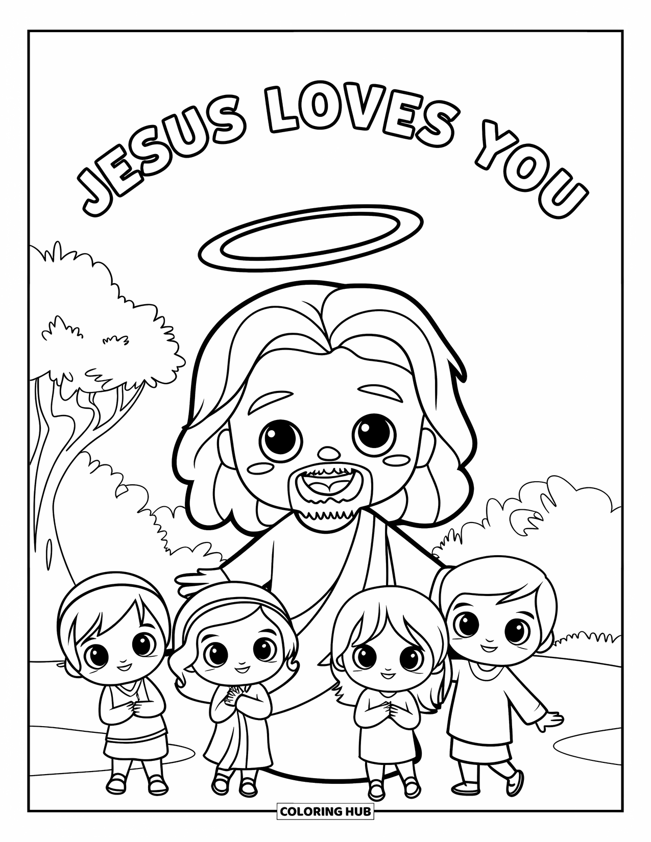 Jesus Loves You Coloring Page for Kids: Jesus and four kids stand together happily beneath trees and a joyful message