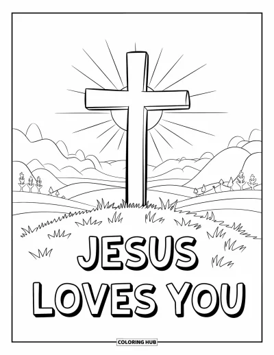 Dibujo de "Jesús te ama" para colorear para niños: El sol de la mañana ilumina una cruz en la colina con un sencillo mensaje de amor