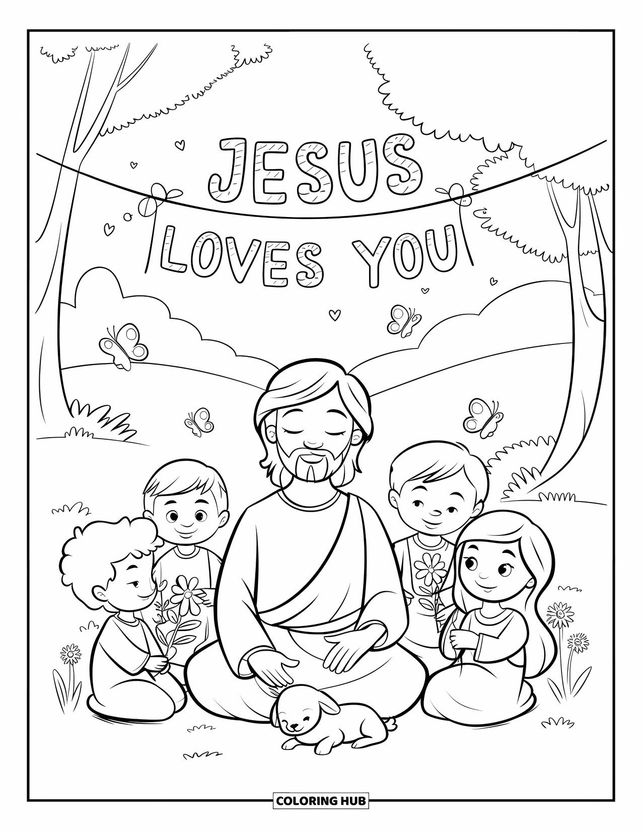 Jesus Loves You Coloring Page for Kids: With flowers and animals, Jesus sits smiling among children beneath a joyful banner