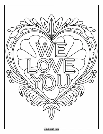 Coloriage « On t'aime » pour adultes : Un cœur fleuri avec des pétales et des tiges entoure un chaleureux message d'amour
