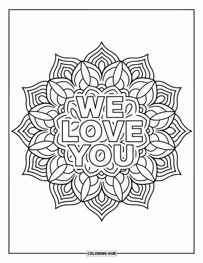 Coloriage « On t'aime » pour adultes : Des pétales de lotus s'épanouissent vers l'extérieur autour d'un message d'amour dans de douces formes de mandala