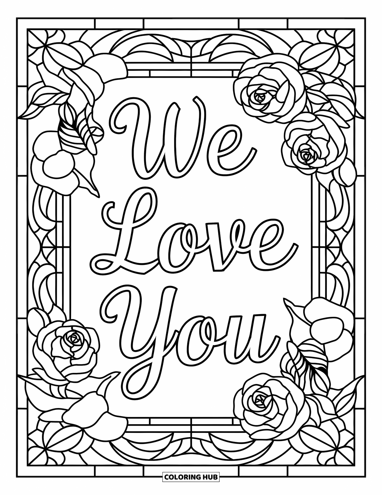 We Love You Coloring Page for Adults: Roses and lilies in glass-like borders gently frame a heartfelt message