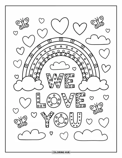 Coloriage « On t'aime » pour enfants : Un arc-en-ciel amusant et des cœurs flottants entourent un chaleureux message d'amour
