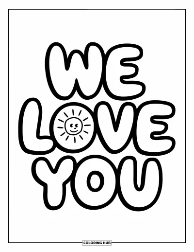 Coloriage « On t'aime » pour enfants : Un soleil radieux illumine de grandes lettres rondes disant "We Love You"