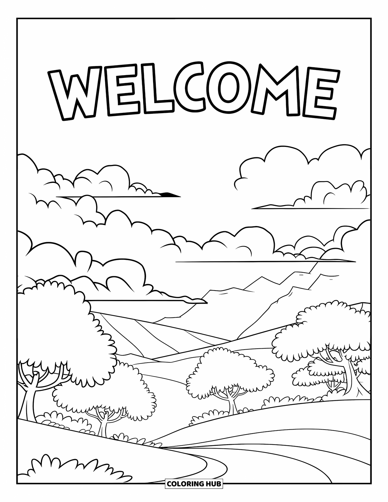 Welcome Coloring Page for Kids: A bold "WELCOME" text floats above hills, trees, and a path