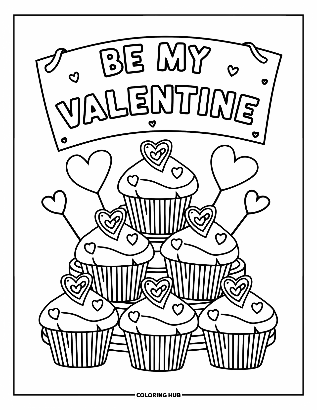 Be My Valentine Coloring Page for Kids: A cupcake tower topped with hearts reads "Be My Valentine"