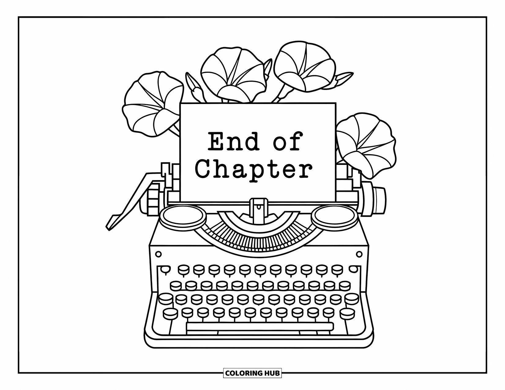 End Of School Year Coloring Page for Adults: A classic typewriter with ìEnd of Chapterî surrounded by delicate flowers