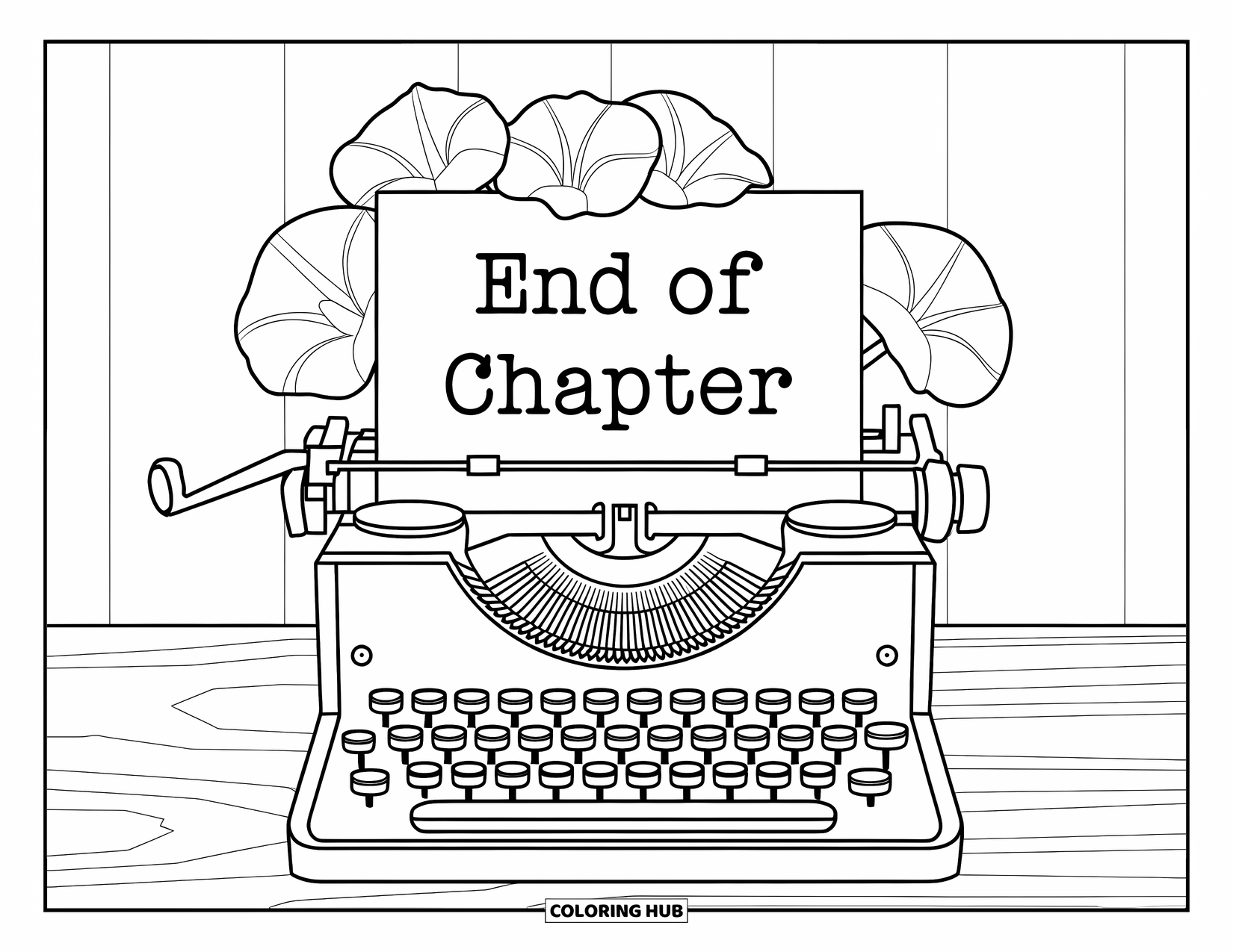 End Of School Year Coloring Page for Adults: A typewriter on a desk prints ìEnd of Chapterî with morning glories nearby