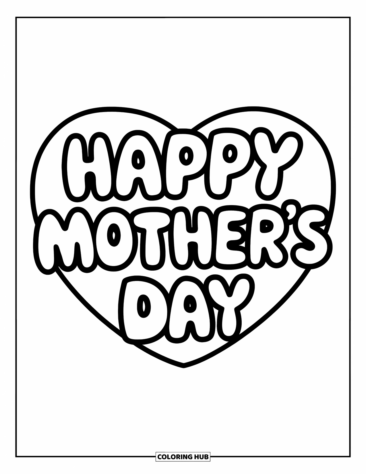 Happy Mothers Day Coloring Page for Kids: A smiling heart says "Happy Mother's Day" in bubble letters
