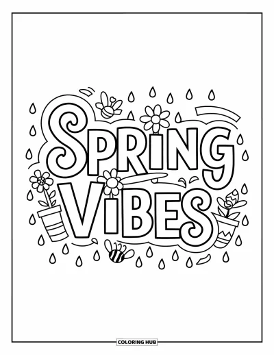 Boldog tavaszt kifestő gyerekeknek: Vidám "Spring Vibes" felirat virágokkal és esővel körülvéve