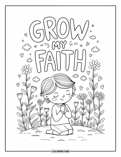 Kolorowanka z modlitwą dla dorosłych: Dziecko modli się w ogródku kwiatowym pod napisem "Grow my faith"