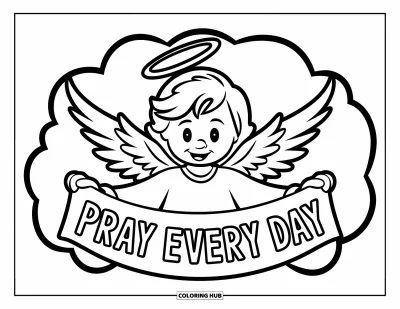 Kolorowanka z modlitwą dla dzieci: Aniołek z aureolą trzyma transparent z napisem "Pray Every Day"