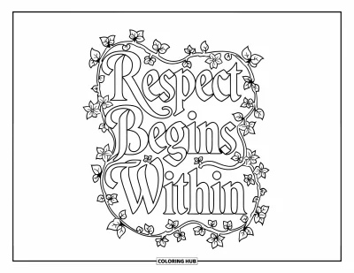 Kunnioitusvärityskuva aikuisille: Tyylikäs kalligrafia "Respect Begins Within" muratin ja kukkien ympäröimänä