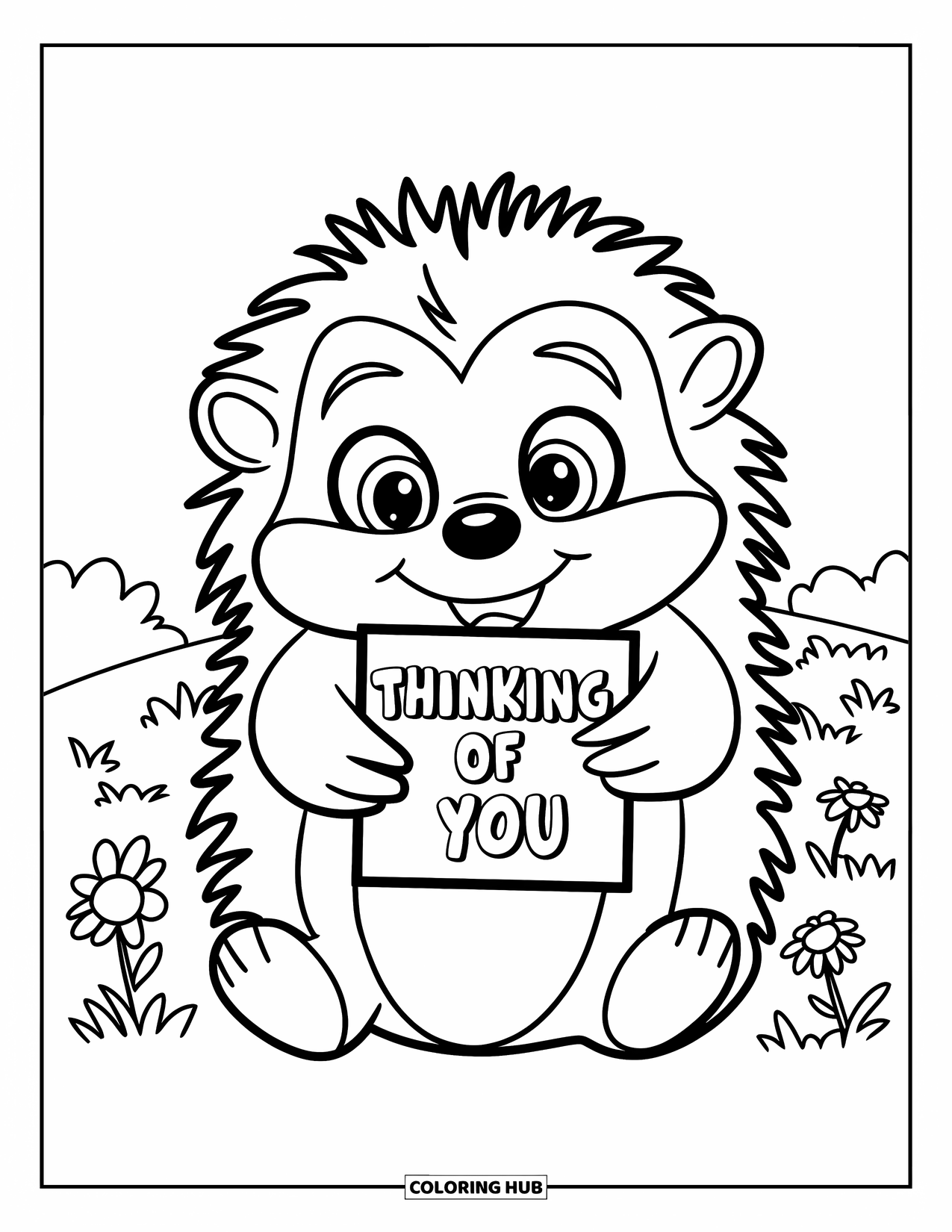 Thinking Of You Coloring Page for Kids: A cute hedgehog holds a "Thinking of You" card while sitting among flowers
